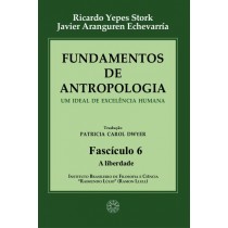Fundamentos de Antropologia - Fasciculo 6 - A liberdade (ebook)