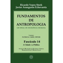 Fundamentos de Antropologia - Fasciculo 14 - A Cidade e a Politica (ebook)