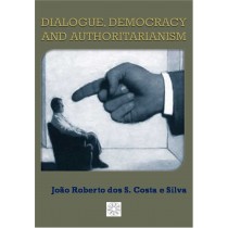 Dialogue Democracy and Authoritarianism (ebook)