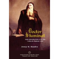 DOCTOR IL.LUMINAT: Guia introductòria a la vida i obra de Ramon Llull (ebook catalão)